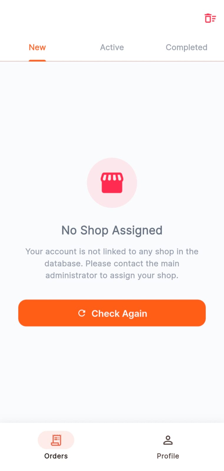 Restaurant orders screen with tabs for New, Active, Completed orders. Shows No Shop Assigned state with instructions to contact administrator.