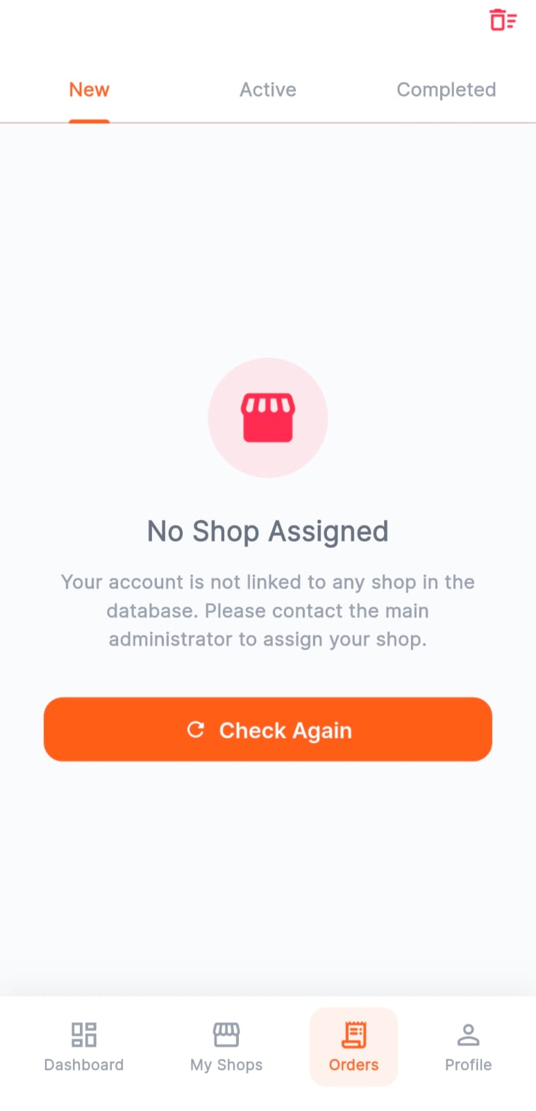 Admin orders screen with New, Active, Completed tabs showing No Shop Assigned state